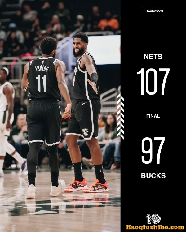 10月13日 NBA季前赛 篮网vs雄鹿 全场录像